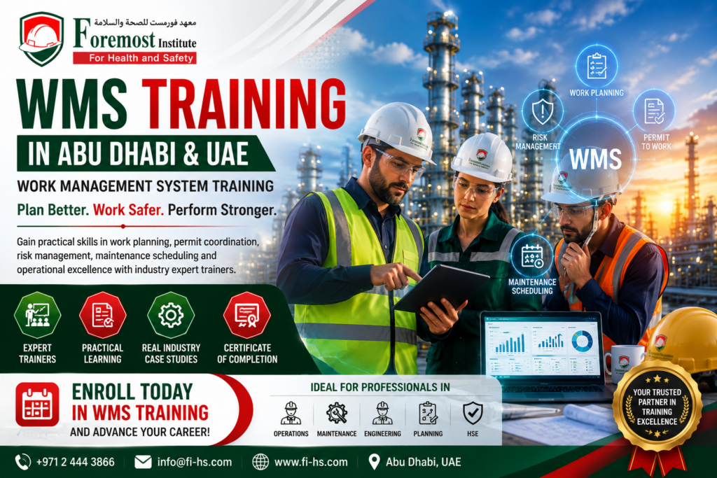 wms training , work management system training , wms training in abu dhabi , work management system training in abu dhabi , wms training in uae , work management system training in uae , foremost institute for health and safety