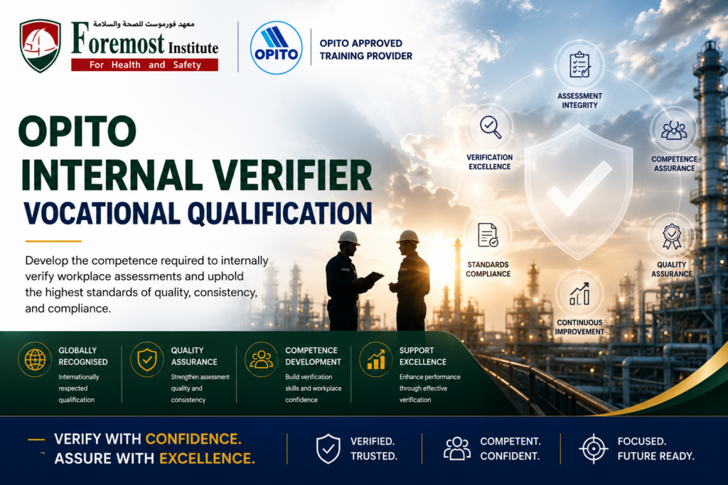 OPITO Internal Verifier Vocational Qualification , Internal Verifier Vocational Qualification , Verifier vocational qualification , vocational qualification, foremost , foremost institute for health and safety